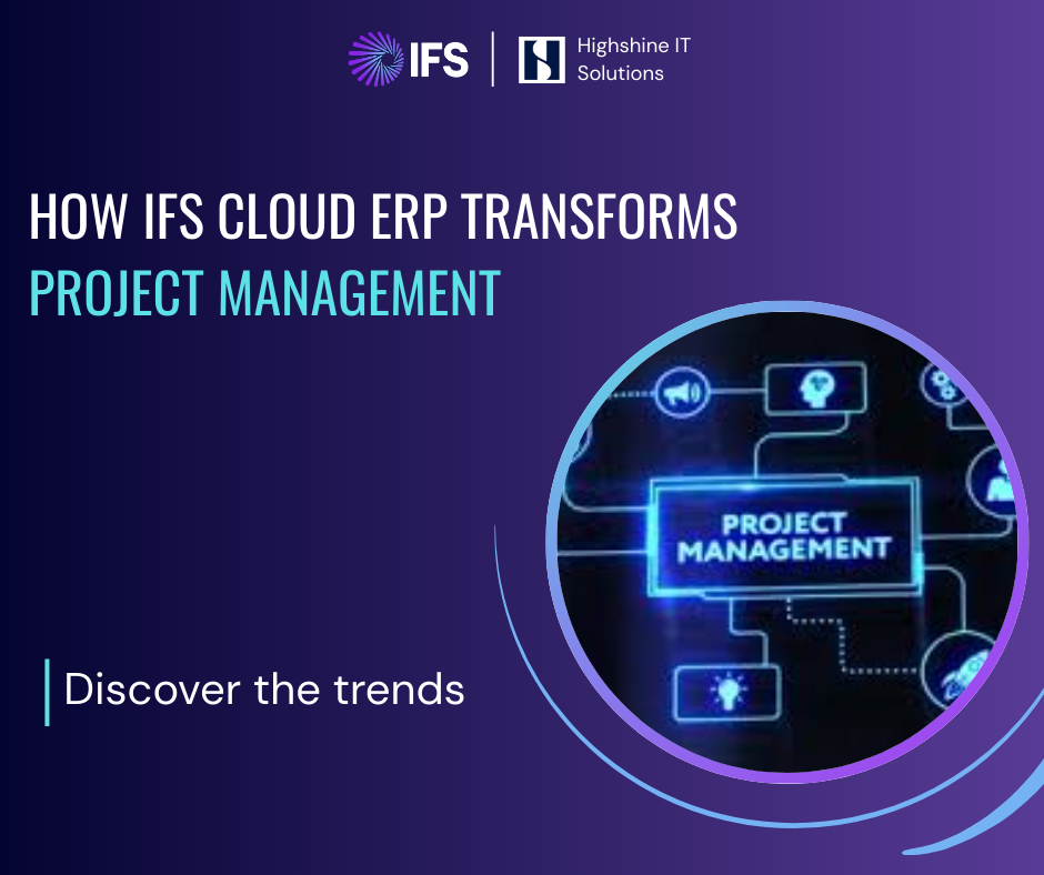 How IFS Cloud ERP Transforms Project Management