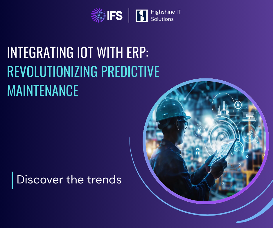 Integrating IoT with ERP: Revolutionizing Predictive Maintenance