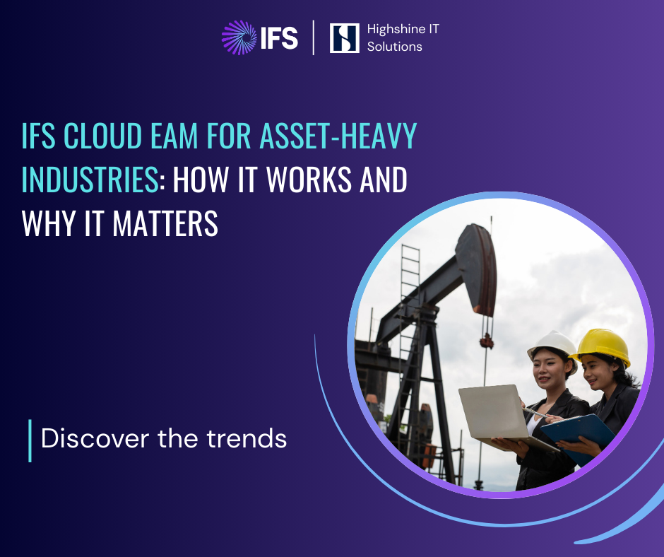 IFS Cloud EAM software for Asset-Heavy Industries