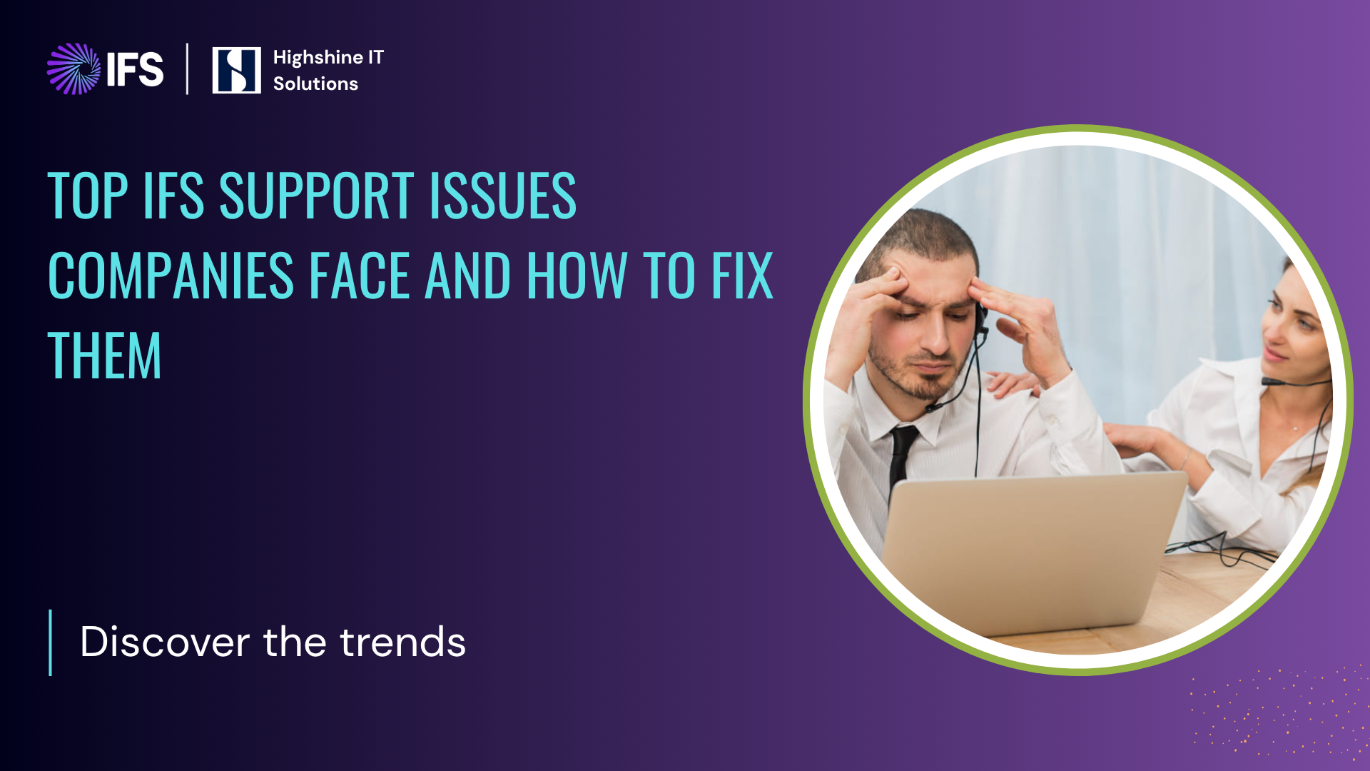 Top IFS Support Issues