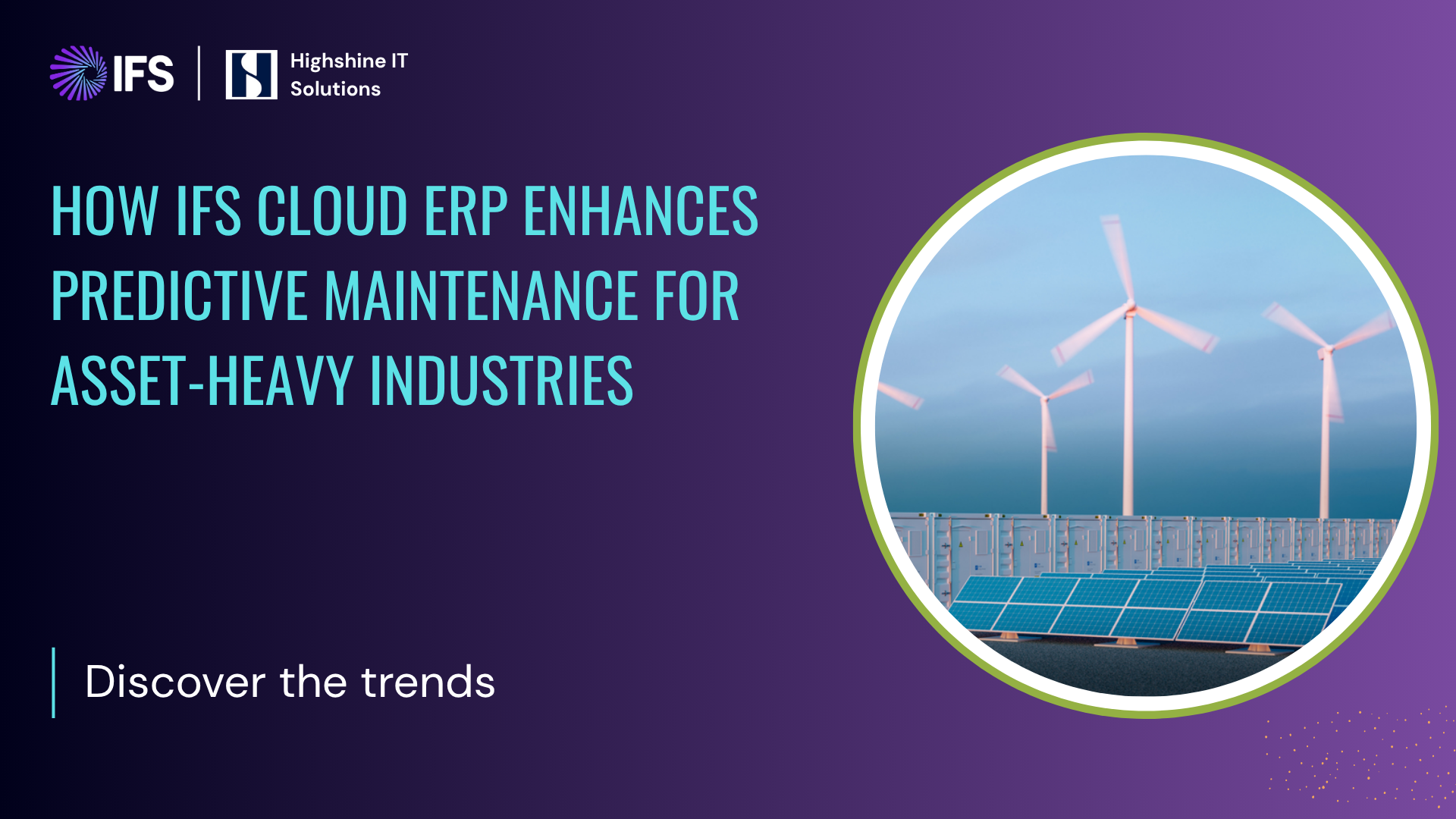 How IFS Cloud ERP Enhances Predictive Maintenance for Asset-Heavy Industries