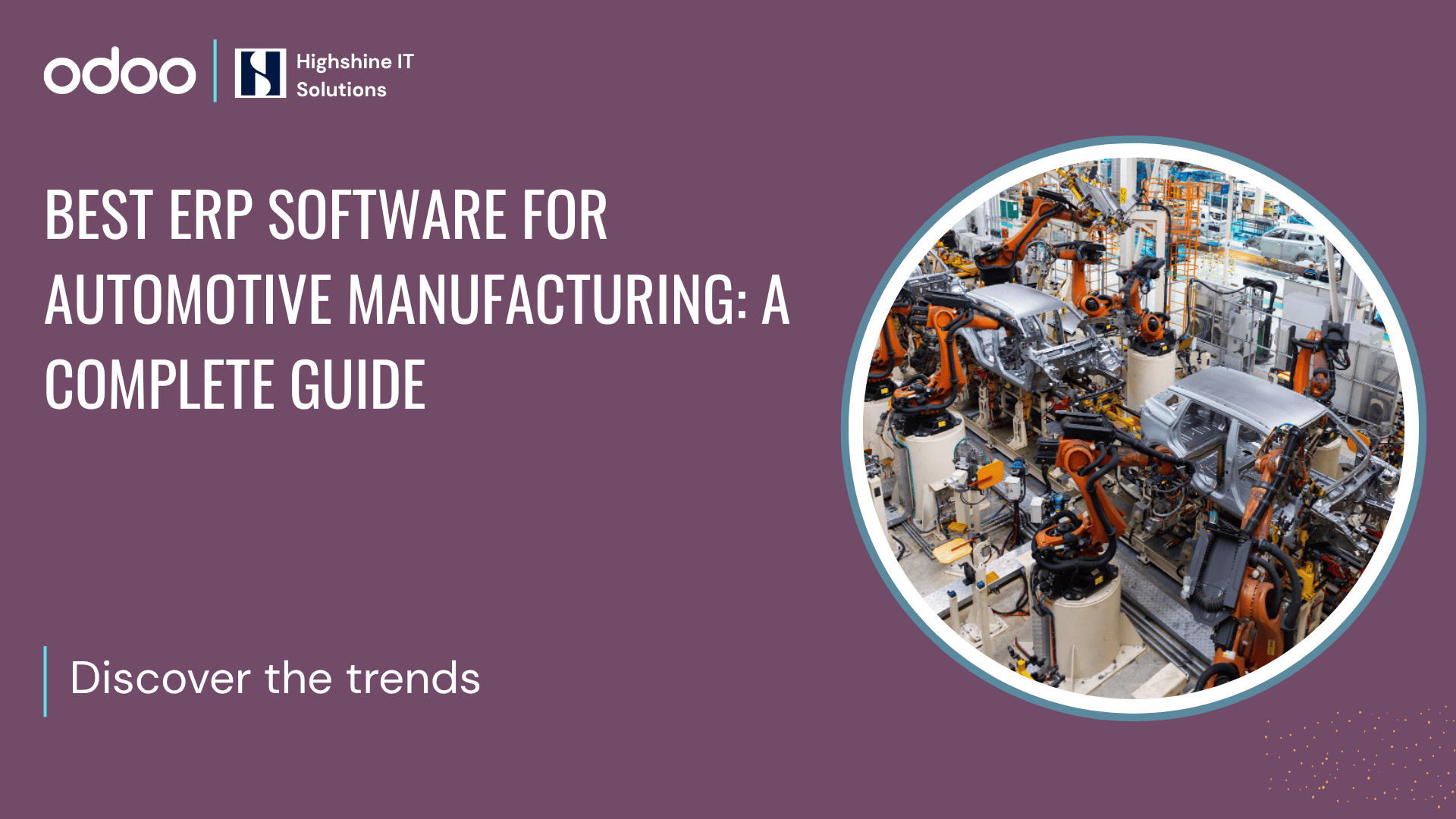 Best ERP Software for Automotive Manufacturing: A Complete Guide