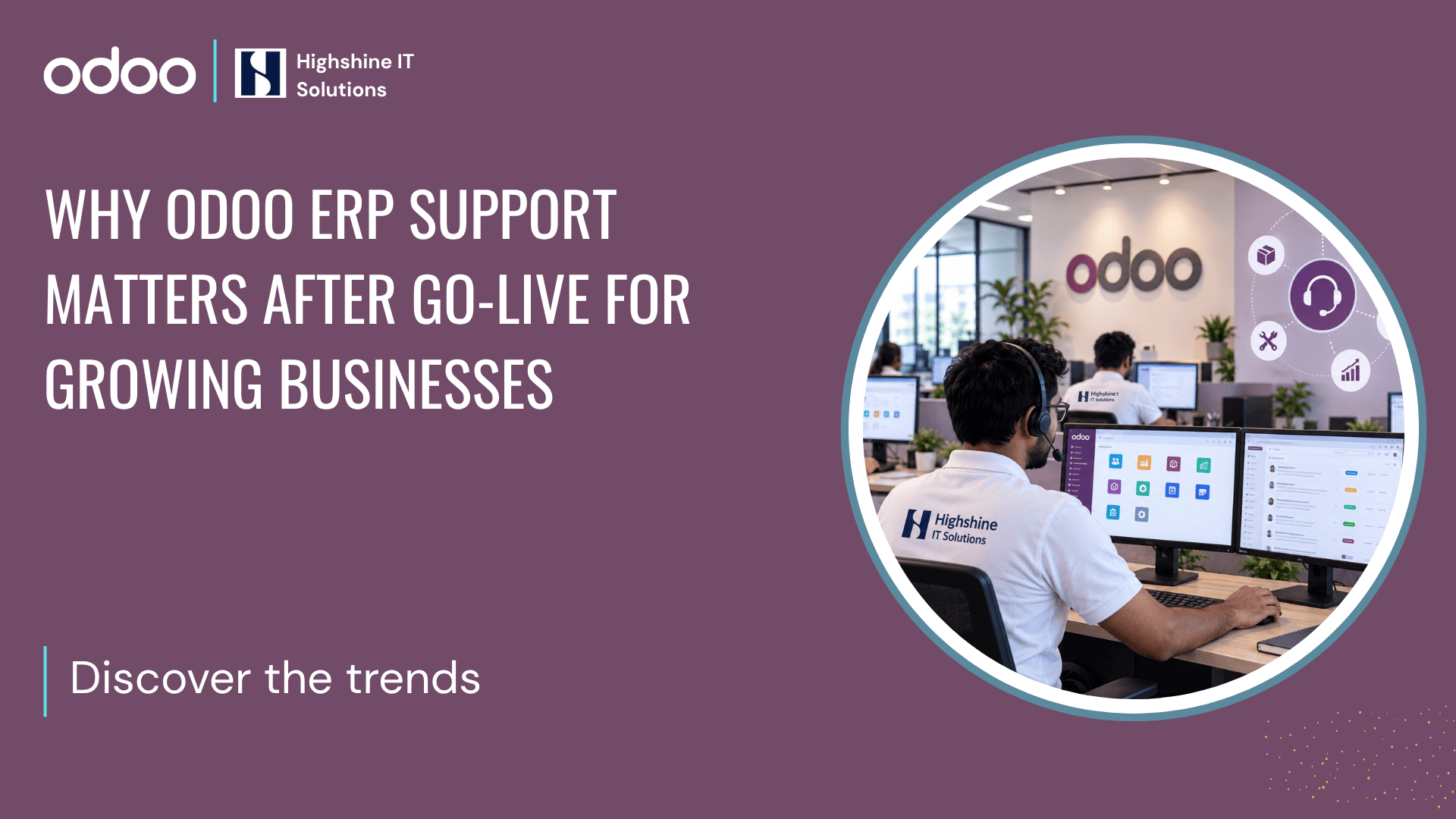 Why Odoo ERP Support Matters After Go-Live for Growing Businesses